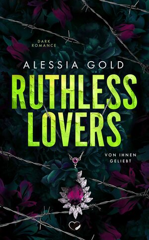 Buchcover Ruthless Lovers | Alessia Gold | EAN 9783985957286 | ISBN 3-98595-728-2 | ISBN 978-3-98595-728-6