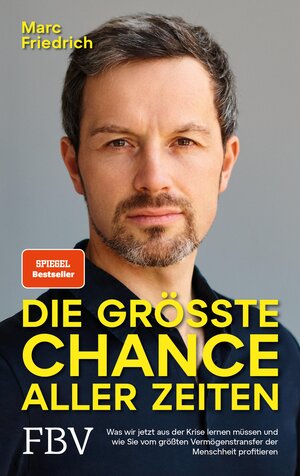 Buchcover Die größte Chance aller Zeiten | Marc Friedrich | EAN 9783986090005 | ISBN 3-98609-000-2 | ISBN 978-3-98609-000-5