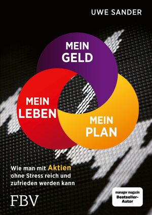 Buchcover Mein Geld, mein Plan, mein Leben | Uwe Sander | EAN 9783986090807 | ISBN 3-98609-080-0 | ISBN 978-3-98609-080-7