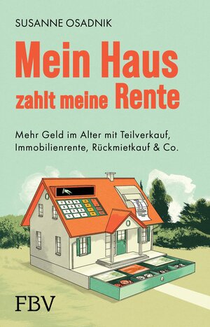 Buchcover Mein Haus zahlt meine Rente | Susanne Osadnik | EAN 9783986091804 | ISBN 3-98609-180-7 | ISBN 978-3-98609-180-4