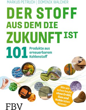 Buchcover Der Stoff, aus dem die Zukunft ist | Markus Petruch | EAN 9783986091835 | ISBN 3-98609-183-1 | ISBN 978-3-98609-183-5
