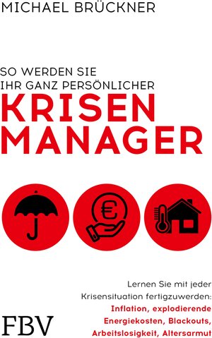 Buchcover So werden Sie Ihr ganz persönlicher Krisenmanager | Michael Brückner | EAN 9783986093198 | ISBN 3-98609-319-2 | ISBN 978-3-98609-319-8