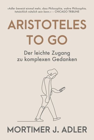 Buchcover Aristoteles to go | Mortimer J. Adler | EAN 9783986094843 | ISBN 3-98609-484-9 | ISBN 978-3-98609-484-3