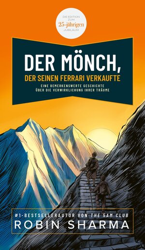 Buchcover Der Mönch, der seinen Ferrari verkaufte | Robin Sharma | EAN 9783986095468 | ISBN 3-98609-546-2 | ISBN 978-3-98609-546-8