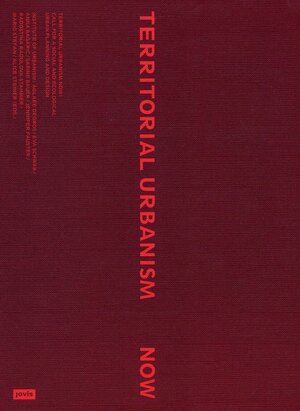 Buchcover Territorial Urbanism Now!  | EAN 9783986120634 | ISBN 3-98612-063-7 | ISBN 978-3-98612-063-4