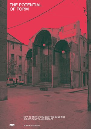 Buchcover The Potential of Form | Elena Guidetti | EAN 9783986121709 | ISBN 3-98612-170-6 | ISBN 978-3-98612-170-9