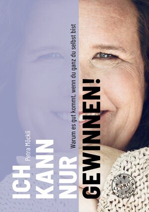 Buchcover Ich kann nur gewinnen! | Petra Möckli | EAN 9783986170394 | ISBN 3-98617-039-1 | ISBN 978-3-98617-039-4