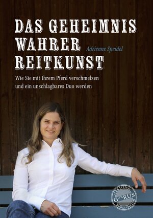 Buchcover Das Geheimnis wahrer Reitkunst | Adrienne Speidel | EAN 9783986170486 | ISBN 3-98617-048-0 | ISBN 978-3-98617-048-6