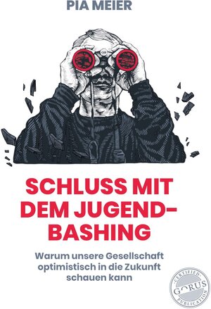 Buchcover Schluß mit dem Jugend-Bashing | Pia Meier | EAN 9783986170653 | ISBN 3-98617-065-0 | ISBN 978-3-98617-065-3