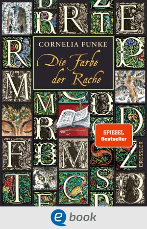 Buchcover Tintenwelt 4. Die Farbe der Rache | Cornelia Funke | EAN 9783986420093 | ISBN 3-98642-009-6 | ISBN 978-3-98642-009-3