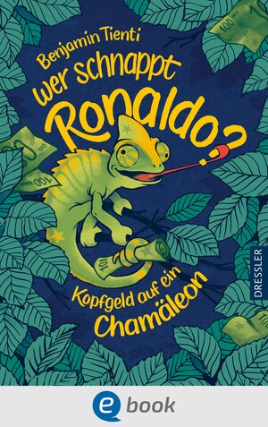 Buchcover Wer schnappt Ronaldo? | Benjamin Tienti | EAN 9783986420222 | ISBN 3-98642-022-3 | ISBN 978-3-98642-022-2