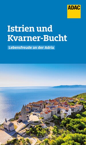 Buchcover ADAC Reiseführer Istrien und Kvarner-Bucht | Veronika Wengert | EAN 9783986450199 | ISBN 3-98645-019-X | ISBN 978-3-98645-019-9