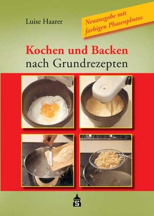 Buchcover Kochen und Backen nach Grundrezepten | Luise Haarer | EAN 9783986490256 | ISBN 3-98649-025-6 | ISBN 978-3-98649-025-6