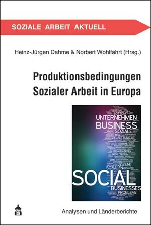 Buchcover Produktionsbedingungen Sozialer Arbeit in Europa  | EAN 9783986491604 | ISBN 3-98649-160-0 | ISBN 978-3-98649-160-4