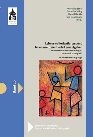 Buchcover Lebensweltorientierung und lebensweltorientierte Lernaufgaben  | EAN 9783986493295 | ISBN 3-98649-329-8 | ISBN 978-3-98649-329-5