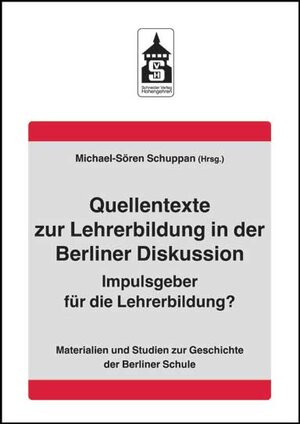 Buchcover Quellentexte zur Lehrerbildung in der Berliner Diskussion  | EAN 9783986495664 | ISBN 3-98649-566-5 | ISBN 978-3-98649-566-4