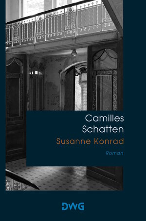 Buchcover Camilles Schatten | Susanne Konrad | EAN 9783986500108 | ISBN 3-98650-010-3 | ISBN 978-3-98650-010-8
