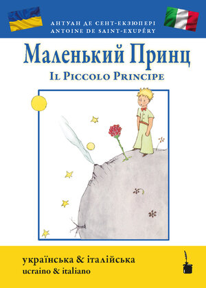 Buchcover Malenʹkyy prynts / Il Piccolo Principe | Antoine de Saint Exupéry | EAN 9783986510275 | ISBN 3-98651-027-3 | ISBN 978-3-98651-027-5