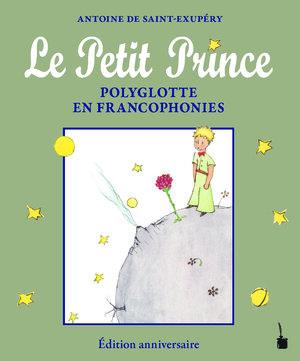 Buchcover Le Petit Prince Polyglotte en Francophonies | Antoine de Saint Exupéry | EAN 9783986510459 | ISBN 3-98651-045-1 | ISBN 978-3-98651-045-9