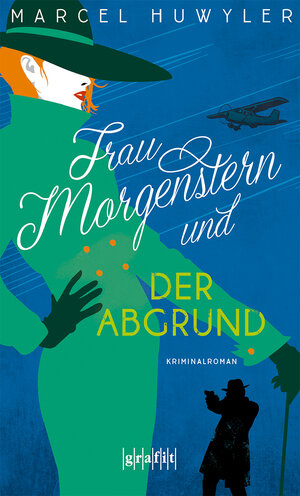 Buchcover Frau Morgenstern und der Abgrund | Marcel Huwyler | EAN 9783986590147 | ISBN 3-98659-014-5 | ISBN 978-3-98659-014-7