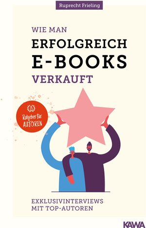 Buchcover Wie man erfolgreich E-Books verkauft | Wilhelm Ruprecht Frieling | EAN 9783986600075 | ISBN 3-98660-007-8 | ISBN 978-3-98660-007-5