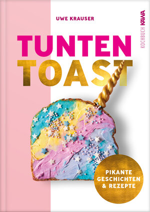 Buchcover Tunten-Toast | Uwe Krauser | EAN 9783986600228 | ISBN 3-98660-022-1 | ISBN 978-3-98660-022-8