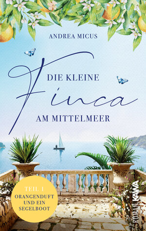 Buchcover Die kleine Finca am Mittelmeer | Andrea Micus | EAN 9783986600495 | ISBN 3-98660-049-3 | ISBN 978-3-98660-049-5