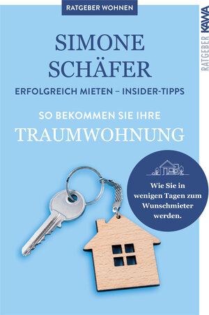 Buchcover So bekommen Sie Ihre Traumwohnung | Simone Schäfer | EAN 9783986600723 | ISBN 3-98660-072-8 | ISBN 978-3-98660-072-3