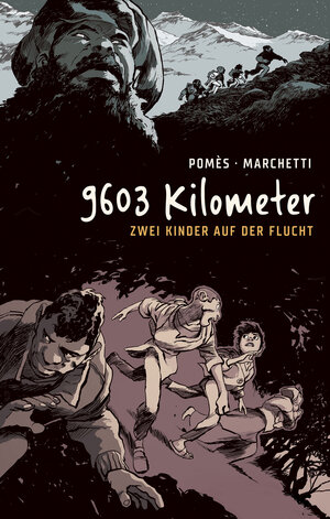 Buchcover 9603 Kilometer: Zwei Kinder auf der Flucht | Stéphane Marchetti | EAN 9783986660512 | ISBN 3-98666-051-8 | ISBN 978-3-98666-051-2