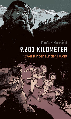 Buchcover 9603 Kilometer: Zwei Kinder auf der Flucht | Stéphane Marchetti | EAN 9783986660529 | ISBN 3-98666-052-6 | ISBN 978-3-98666-052-9