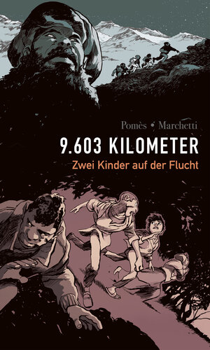 Buchcover 9603 Kilometer: Zwei Kinder auf der Flucht | Stéphane Marchetti | EAN 9783986660543 | ISBN 3-98666-054-2 | ISBN 978-3-98666-054-3