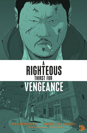 Buchcover A Righteous Thirst for Vengeance 1 | Rick Remender | EAN 9783986661465 | ISBN 3-98666-146-8 | ISBN 978-3-98666-146-5
