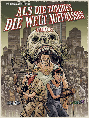 Buchcover Als die Zombies die Welt Auffraßen: Gesamtausgabe | Guy Davis | EAN 9783986662745 | ISBN 3-98666-274-X | ISBN 978-3-98666-274-5