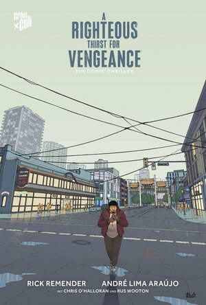 Buchcover A Righteous Thirst for Vengeance | Rick Remender | EAN 9783986664039 | ISBN 3-98666-403-3 | ISBN 978-3-98666-403-9