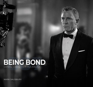 Buchcover Being Bond: Daniel Craig - Ein Rückblick | Mark Salisbury | EAN 9783986664121 | ISBN 3-98666-412-2 | ISBN 978-3-98666-412-1