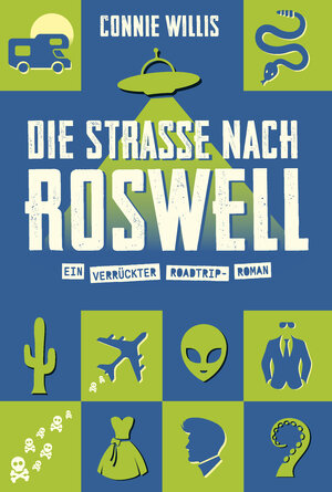 Buchcover Die Straße nach Roswell | Connie Willis | EAN 9783986664275 | ISBN 3-98666-427-0 | ISBN 978-3-98666-427-5