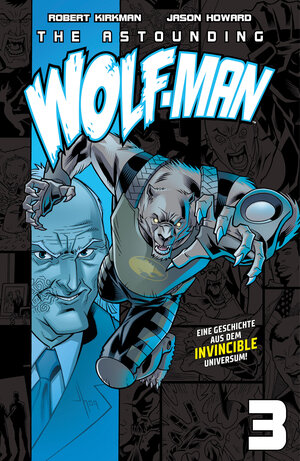 Buchcover The Astounding Wolf-Man 3 | Robert Kirkman | EAN 9783986665173 | ISBN 3-98666-517-X | ISBN 978-3-98666-517-3