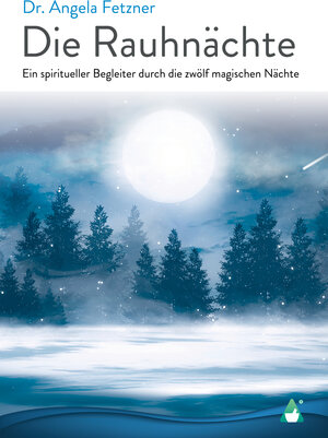 Buchcover Die Rauhnächte | Dr. Angela Fetzner | EAN 9783986680039 | ISBN 3-98668-003-9 | ISBN 978-3-98668-003-9