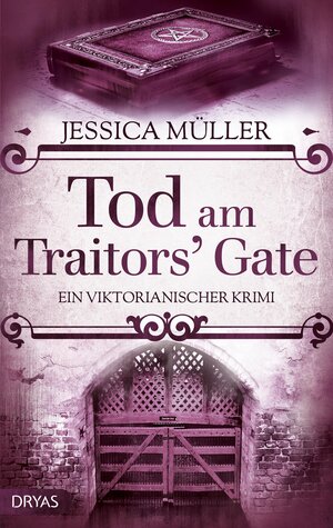 Buchcover Tod am Traitors' Gate | Jessica Müller | EAN 9783986720391 | ISBN 3-98672-039-1 | ISBN 978-3-98672-039-1