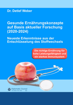 Buchcover Gesunde Ernährungskonzepte auf Basis aktueller Forschung (2020-2024) | Detlef Dr. Weber | EAN 9783986740962 | ISBN 3-98674-096-1 | ISBN 978-3-98674-096-2