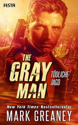 Buchcover The Gray Man - Tödliche Jagd | Mark Greaney | EAN 9783986760052 | ISBN 3-98676-005-9 | ISBN 978-3-98676-005-2