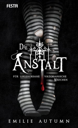 Buchcover Die Anstalt für ungehorsame viktorianische Mädchen | Emilie Autumn | EAN 9783986760441 | ISBN 3-98676-044-X | ISBN 978-3-98676-044-1