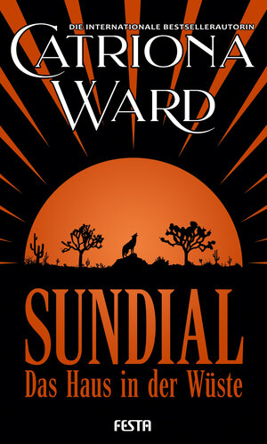 Buchcover Sundial - Das Haus in der Wüste | Ward Catriona | EAN 9783986760694 | ISBN 3-98676-069-5 | ISBN 978-3-98676-069-4