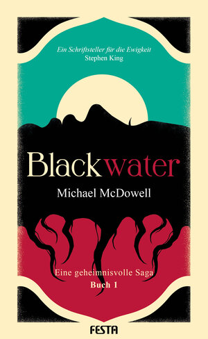 Buchcover BLACKWATER - Eine geheimnisvolle Saga - Buch 1 | Michael McDowell | EAN 9783986761202 | ISBN 3-98676-120-9 | ISBN 978-3-98676-120-2