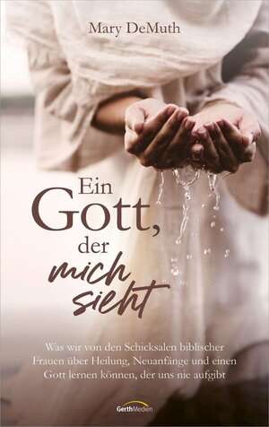 Buchcover Ein Gott, der mich sieht | Mary DeMuth | EAN 9783986950323 | ISBN 3-98695-032-X | ISBN 978-3-98695-032-3