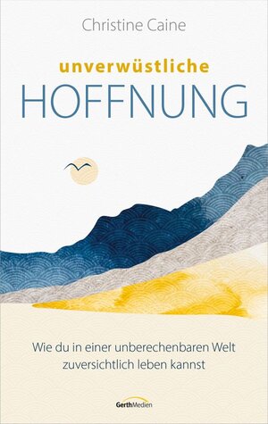 Buchcover Unverwüstliche Hoffnung | Christine Caine | EAN 9783986950347 | ISBN 3-98695-034-6 | ISBN 978-3-98695-034-7