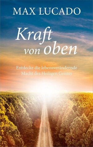Buchcover Kraft von oben | Max Lucado | EAN 9783986950354 | ISBN 3-98695-035-4 | ISBN 978-3-98695-035-4