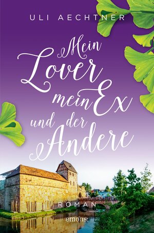 Buchcover Mein Lover, mein Ex und der Andere | Uli Aechtner | EAN 9783987070259 | ISBN 3-98707-025-0 | ISBN 978-3-98707-025-9