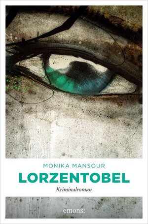 Buchcover Lorzentobel | Monika Mansour | EAN 9783987070365 | ISBN 3-98707-036-6 | ISBN 978-3-98707-036-5