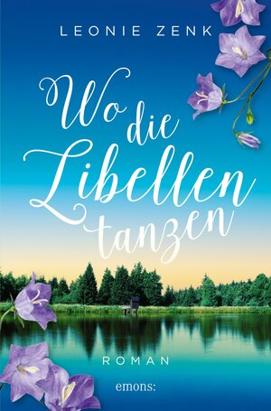 Buchcover Wo die Libellen tanzen | Leonie Zenk | EAN 9783987070914 | ISBN 3-98707-091-9 | ISBN 978-3-98707-091-4